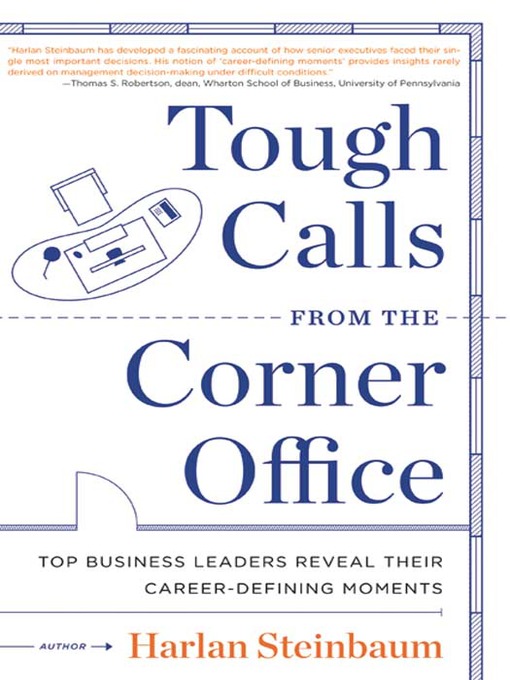 Title details for Tough Calls from the Corner Office by Harlan Steinbaum - Available